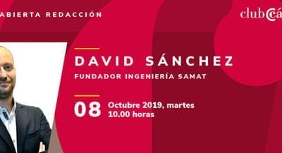 Mesa Abierta Cámara de Zaragoza: Ingenieria SAMAT, fundador David Sánchez